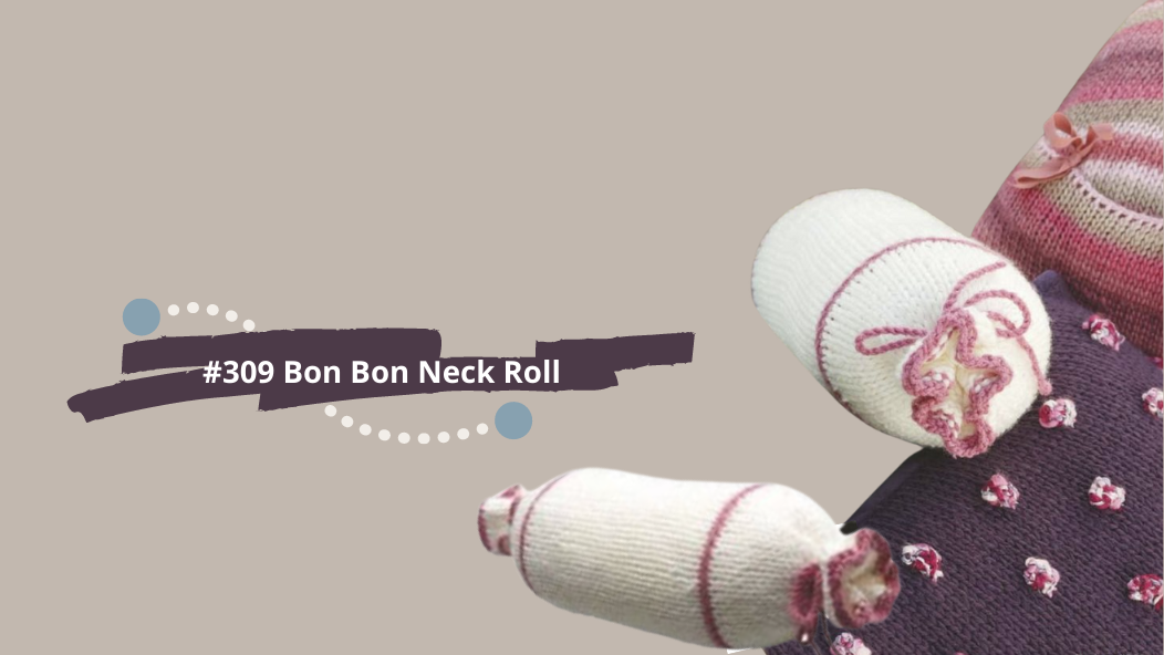 309 Bon Bon Neck Roll